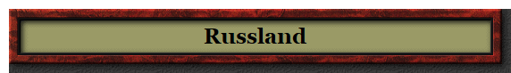 Russland